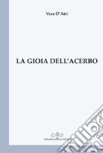 La gioia dell'acerbo