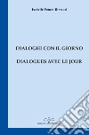 Dialogues avec le jour-Dialoghi con il giorno libro