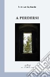 A perdersi libro