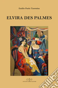 Elvira des Palmes libro