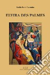 Elvira des Palmes libro