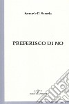 Preferisco di no libro