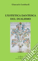 L'estetica dantesca del dualismo libro