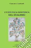 L'estetica dantesca del dualismo libro