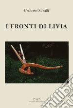 I fronti di Livia libro