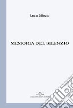 Memoria del silenzio