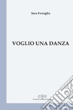 Voglio una danza