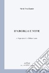 D'argilla e neve libro