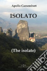 Isolato (The isolate)