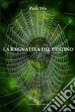 La ragnatela del destino libro