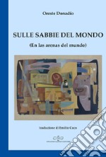 Sulle sabbie del mondo-En las arenas del mundo