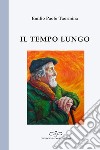 Il tempo lungo libro