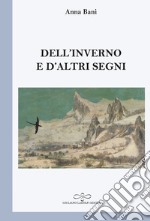 Dell'inverno e d'altri segni libro