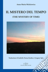 Il mistero del tempo-The mystery of time libro