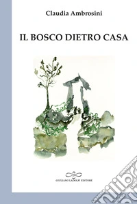 Il bosco dietro casa libro