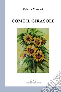 Come il girasole libro