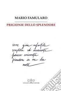Prigionie dello splendore libro