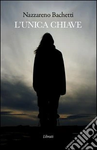 L'unica chiave libro