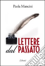 Lettere dal passato libro