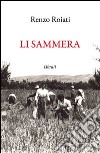 Sammera (Li). Ediz. multilingue libro di Roiati Renzo