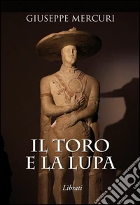 Il toro e la lupa
