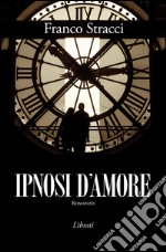 Ipnosi d'amore libro