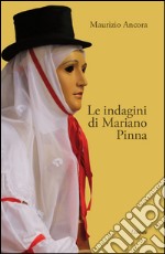 Le indagini di Mariano Pinna