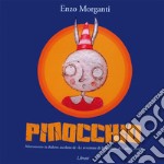 Pinocchio. Adattamento in dialetto ascolano de «Le avventure di Pinocchio» di Carlo Collodi. Testo ascolano libro