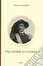 Tre storie di guerra libro