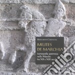 Milites de Marchia. Iconografia guerresca nelle Marche tra il XII e il XIII secolo libro