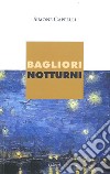 Bagliori notturni libro