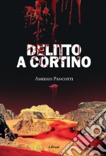 Delitto a Cortino libro