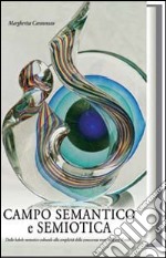 Campo semantico e semiotica. Dalla babele memetico-culturale alla semplicità della conoscenza reversibile con il reale libro