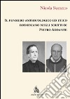 Il pensiero antropologico ed etico rosminiano negli scritti di Pietro Addante libro di Summo Nicola