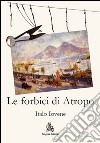 Le forbici di Atropo libro di Iovene Italo