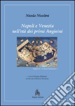 Napoli e Venezia nell'età dei primi Angioini