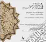 Territori, governance, sviluppo sostenibile. Prospettive italiane ed europee. Studi per lo sviluppo sostenibile libro