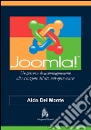 Joomla! Un percorso di accompagnamento alla creazione del sito web open source libro