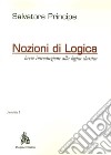 Nozioni di logica. Breve introduzione alla logica classica libro di Principe Salvatore