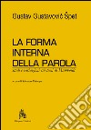 La forma interna della parola. Studi e variazioni sui temi di Humboldt libro