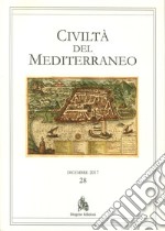 Civiltà del Mediterraneo (2017). Vol. 28 libro