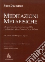 Meditazioni metafisiche, nelle quali sono dimostrate l'esistenza di Dio e la distinzione reale tra l'anima e il corpo dell'uomo libro