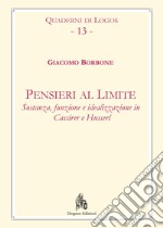 Pensieri al limite. Sostanza, funzione e idealizzazione in Cassirer e Husserl