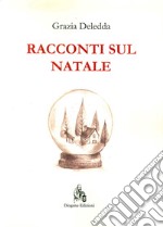 Racconti sul Natale libro