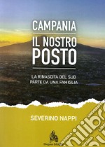 Campania. Il nostro posto. La rinascita del Sud parte da una famiglia