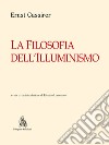 La filosofia dell'illuminismo libro