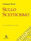 Sullo scetticismo libro