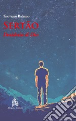 Sertão. Desiderio di Dio libro