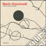 Mario Giacomelli. Sotto la pelle del reale libro