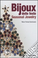 Bijoux delle feste. Seasonal jewerly. Ediz. italiana e inglese